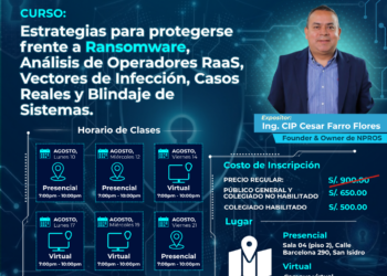 Curso: «Estrategias para protegerse frente a Ransomware, análisis de operadores RaaS, Vectores de Infección, Casos Reales y Blindaje de Sistemas» / Inicio: 10 de agosto