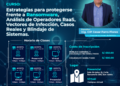 Curso: «Estrategias para protegerse frente a Ransomware, análisis de operadores RaaS, Vectores de Infección, Casos Reales y Blindaje de Sistemas» / Inicio: 10 de agosto