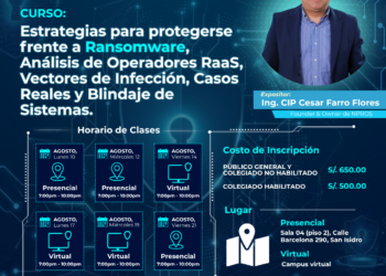Curso: «Estrategias para protegerse frente a Ransomware, análisis de operadores RaaS, Vectores de Infección, Casos Reales y Blindaje de Sistemas» / Inicio: 10 de agosto