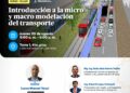 Curso-taller presencial: “Introducción a la micro y macro modelación del transporte” | Jueves 20 de agosto de 9:00 a. m. a 5:00 p. m.