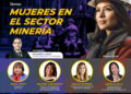 Viernes Geológico | Conversatorio: “Mujeres en el sector minería” / Viernes 3 de julio