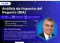 Taller: ¨Análisis de Impacto del Negocio (BIA)¨ / Martes 14 de julio