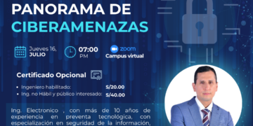 Webinar: «Panorama de Ciberamenazas» / Jueves 16 de julio