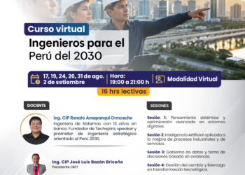 Curso virtual: ¨Ingenieros para el Perú del 2030¨ / Inicio: 17 de agosto