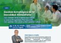 Curso: Gestión Estratégica de la Inocuidad Alimentaria con un enfoque actualizado en la ISO 22000:2018, Enmienda 1:2024 y los nuevos Programas Prerrequisito ISO 22002-100:2025 e ISO 22002-1:2025 / Inicio: 17 de julio