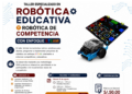 Taller Especializado: ¨Robótica Educativa y Robótica de Competencia con Enfoque STEAM¨ / Sábado 15 de agosto