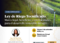 Charla Técnica: “Ley del riego tecnificado” / Viernes 11 de septiembre