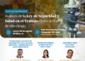 Ciclo de conferencias: «Avances de la Ley de Seguridad y Salud en el Trabajo en los Sectores de Alto Riesgo» / Jueves 20 de agosto