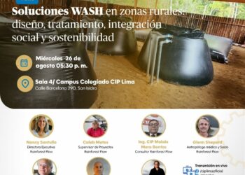 Foro: ¨Soluciones WASH en zonas rurales: diseño, tratamiento, integración social y sostenibilidad¨ / Miércoles 26 de agosto