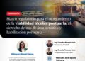 Conferencia: ¨Marco regulatorio para el otorgamiento de la viabilidad técnica portuaria, el derecho de uso de área acuática y habilitación portuaria¨ / Miércoles 26 de agosto