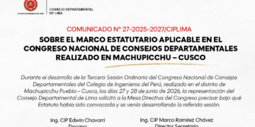 COMUNICADO N° 27-2025-2027/CIPLIMA – SOBRE EL MARCO ESTATUTARIO APLICABLE EN EL CONGRESO NACIONAL DE CONSEJOS DEPARTAMENTALES REALIZADO EN MACHUPICCHU – CUSCO