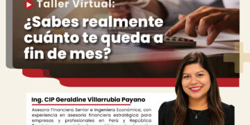 Taller Virtual: ¿Sabes realmente cuánto te queda a fin de mes?¿Te gustaría aprender a organizar mejor tus finanzas y tomar decisiones más acertadas con tu dinero?
