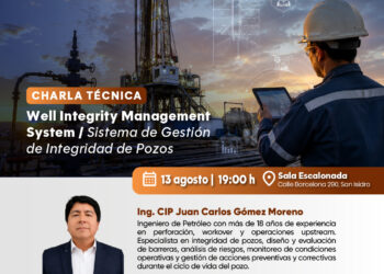 Charla técnica: “Well Integrity Management System / Sistema de Gestión de Integridad de Pozos” | Jueves 13 de agosto, 7:00 p. m.