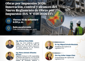 Conferencia presencial/virtual: Obras Por Impuestos 2026: Innovación, control y alcances del Nuevo Reglamento de Obras por Impuestos (D.S. N° 038-2026-Ef)/ Viernes 18 de setiembre