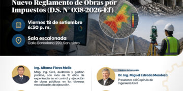 Conferencia presencial/virtual: Obras Por Impuestos 2026: Innovación, control y alcances del Nuevo Reglamento de Obras por Impuestos (D.S. N° 038-2026-Ef)/ Viernes 18 de setiembre