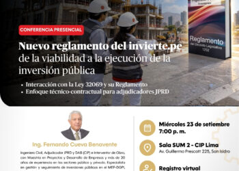 Conferencia: Nuevo reglamento del invierte.pe de la viabilidad a la ejecución de la inversión pública / Miércoles 23 de setiembre