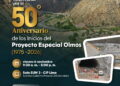 Ciclo de conferencias por el 50° Aniversario de los inicios del Proyecto Especial Olmos (1975 – 2026) / Viernes 6 de noviembre