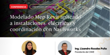 Conferencia Especializada: «Modelado Mep Revit aplicado a instalaciones eléctricas y coordinación con Navisworks» / Viernes 11 de setiembre