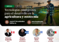 Simposio: ¨Tecnologías emergentes para el desarrollo en la agricultura y zootecnia¨ / Jueves 17 de setiembre