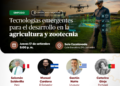 Simposio: Tecnologías emergentes para el desarrollo en la agricultura y zootecnia / Jueves 17 de setiembre
