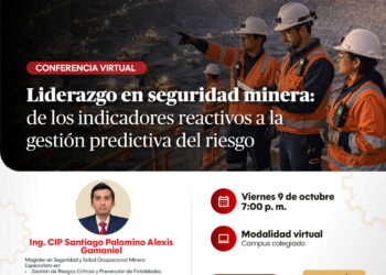 Webinar: “Liderazgo en Seguridad Minera: De los Indicadores Reactivos a la Gestión Predictiva del Riesgo” / Viernes 9 de octubre