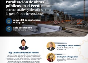 Conferencia: ¨Paralización de Obras Públicas en el Perú: Causas estructurales y desafíos para la gestión de inversiones¨ / Jueves 3 de setiembre