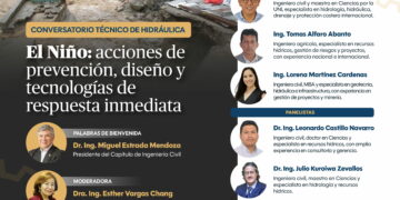 Conversatorio Técnico de Hidráulica: El NIÑO – Acciones de prevención, diseño y tecnologías de respuesta inmediata / Martes 8 de setiembre