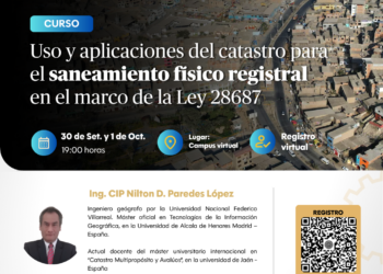 Curso: ¨Uso y aplicaciones del Catastro para el saneamiento físico registral en el marco de la Ley 28687¨ / Miércoles 30 de setiembre