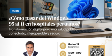 Foro: «¿Como pasar del Windows 95 al 11 en hospitales peruanos?» / Martes 29 de setiembre