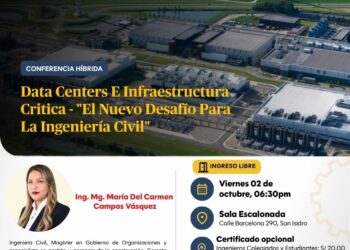 Conferencia híbrida: Data Centers e Infraestructura Crítica. ¨El Nuevo Desafío Para La Ingeniería Civil¨ / Viernes 2 de octubre