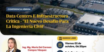 Conferencia híbrida: Data Centers e Infraestructura Crítica. ¨El Nuevo Desafío Para La Ingeniería Civil¨ / Viernes 2 de octubre