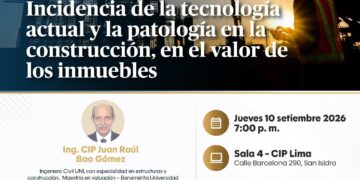Conferencia: «Incidencia de la tecnología y la patología en la construcción y su impacto en el valor de los inmuebles» / Jueves 10 de setiembre