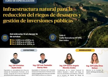 Curso de Especialización: “Infraestructura Natural para la Reducción de Riesgos de Desastres y Gestión de Inversiones Públicas” / Inicio: miércoles 14 de octubre