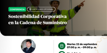Conferencia: ¨Sostenibilidad Corporativa en la Cadena de Suministro¨ / Martes 22 de setiembre