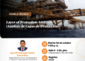 Charla Técnica: ¨Layer of Protection Analysis (Análisis de Capas de Protección)¨ / Martes 6 de octubre