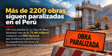 Más de 2200 obras siguen paralizadas en el Perú: CIP Lima plantea prevenir las fallas antes de iniciar la ejecución