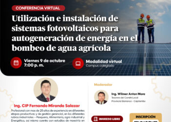 Webinar: “Utilización e Instalación de Sistemas Fotovoltaicos para autogeneración de energía en el bombeo de agua agrícola” / Viernes 9 de octubre