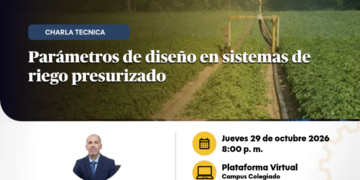 Charla técnica “Principios de diseño de sistemas de riego presurizado”/ jueves 29 de octubre