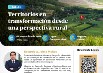 Taller: ¨Territorios en transformación desde una perspectiva rural¨ / Fecha: 9 de octubre