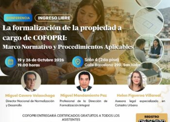 Conferencia: ¨La formalización de la propiedad a cargo de COFOPRI: Marco Normativo y Procedimientos Aplicables¨