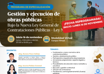 Reprogramación del programa de especialización: «Gestión y Ejecución de Obras Publicas bajo la Nueva Ley General de Contrataciones Publicas, Ley N.° 32069»