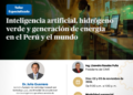 Taller especializado: Inteligencia artificial, hidrógeno verde y generación de energía en el Perú y el Mundo