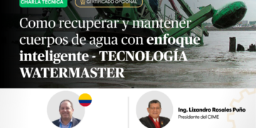 Charla técnica: ¨Como recuperar y mantener cuerpos de agua con un enfoque inteligente y la tecnología Watermaster¨ / Jueves 22 de octubre