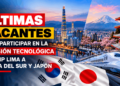Últimas vacantes para participar en la V Misión Tecnológica del CIP Lima a Corea del Sur y Japón