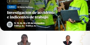 Curso: ¨Investigación de accidente e incidentes de trabajo¨ / Inicio: 11 de noviembre