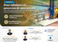 Webinar: ¨Pozo tubulares en proyectos de agua potable¨ / Jueves 29 de octubre